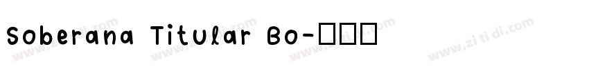 Soberana Titular Bo字体转换